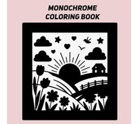 Monochrome Coloring Book: Easy to Color for All Ages