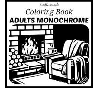 Monochrome coloring book for adults: Black and white anti-stress illustrations featuring calming scenes, landscapes and cozy gardens