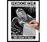 Monochrome Coloring Book for Adults - Deep Ocean of Relax | Simple Ink Tracing Art for Stress Relief, Relaxation & Mindful Coloring: A calming ... focus, gentle creativity, and mindfulness