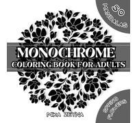Monochrome Coloring Book For Adults: One Color Mandalas with Spring Flowers for Relaxation, Stress Relief, Mindfulness and Joy (Amazing Mandalas for Everyone)