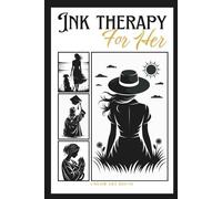 Monochrome Coloring Book for Women: Ink Therapy For Her, Relaxing Designs for Calm, Art Therapy, Self-Care & Inner Peace,6 by 9 in