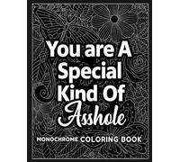 Monochrome Coloring Book: Funny and Stress-Relieving Swear Word Designs for Adults and Seniors - One-Color Therapy to Relax, Laugh, and Unwind (Monochrome Coloring For Adults Relaxation)