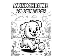 Monochrome Coloring Book: Relaxing Black & White Coloring Fun for Kids, Teens & Adults: 50 Relaxing and Funny Black & White Coloring Pages for Stress Relief, Creativity & Fun