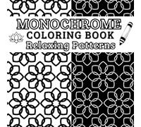 Monochrome Coloring Book: Relaxing Patterns: 50 Black and White Designs for Adults and Kids - Just One Color Needed!