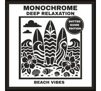 MONOCHROME DEEP RELAXATION: Beach Vibe One Color Coloring Book for Adults: Mindful Coastal Landscapes with Dotted Guides for Stress Relief (MONOCHROME COLORING BOOKS - DEEP RELAXATION)