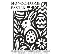 Monochrome Easter: Bold Black-and-White Coloring Pages Featuring Spring Designs for Calm, Creative Relaxation