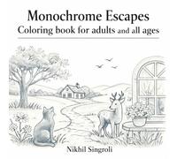 Monochrome Escapes Coloring Book for All Ages: Calm and Relaxing Nature Scenes with Simple Bold Lines for Stress Relief