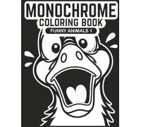 Monochrome Funny Animals One Pen Coloring Book: Black and White Single-Color Pages for Stress Relief and Relaxation, Volume 2 (Monochrome Coloring)