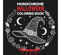 Monochrome Halloween Coloring Book: Spooky and Cozy Designs for Black Pen Fun & Relaxation, For Adults & Teens