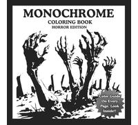 MONOCHROME HORROR COLORING BOOK: Haunting Halloween One Color Scenes for Adults and Teens To Relax And Stress Relief With Creepy Ghosts, Witches And More. (One Pen One Color Book)