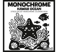 Monochrome Kawaii Ocean: Cute Ocean Animals Monochrome Coloring Book for Stress Relief | Single-Color Dot Coloring Pages for Relaxation and Creativity