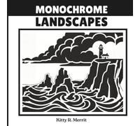 Monochrome Landscapes: A Monochromatic Adult Coloring Book: 40 Bold Landscape Scenes for Stress Relief and Mindful Relaxation