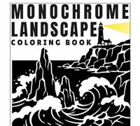 Monochrome Landscapes Coloring Book: Nature Hidden Black and White Coloring Pages for Relaxation and Focus