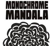 Monochrome Mandala: A one pen coloring book full of bold designs for adults and teens (Monochrome Mandala Coloring Books)
