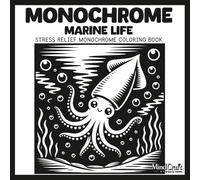 Monochrome Marine Life: Stress Relief Monochrome Coloring Book | Relaxing Single-Color Ocean Animal Dot Coloring Pages for Creative Mindfulness