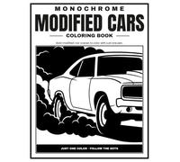 Monochrome Modified Cars Coloring Book: One-Color, Follow-the-Dots Modified Car Designs for Relaxation & Stress Relief - 30 Bold Drift, Muscle Car, ... Tuner Scenes to Color (Just Black Collection)
