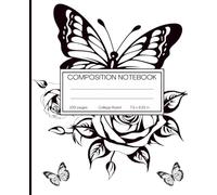 Monochrome Muse: Black & White Rose Butterfly Notebook: Girls, Teens, Women, Men for Back to School, College, Office Work & Personal Use | 100 pages