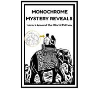 Monochrome Mystery Coloring Book - Lovers Around the World: A Color by Number Journey Through the World's Most Romantic Destinations | 30 Black & ... for Adults (Stress Relief Coloring Books)