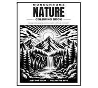 Monochrome Nature Coloring Book: One-Color, Follow-the-Dots Nature Scenes for Relaxation & Stress Relief - 30 Bold & Easy Mountain, Forest, Lake & ... for Adults and Teens (Just Black Collection)