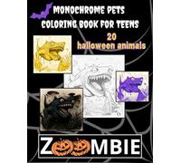 Monochrome pets coloring book for teens. 20 halloween animals.: ZooMBIE