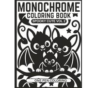Monochrome Spooky Cute One Pen Coloring Book: Kawaii Gothic and Cozy Halloween Characters to Color for Adults and Teens, One Color Stress Relief and Relaxation (Monochrome Coloring)