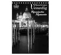 MONOCHROMES VENEDIG Klassische Momente (Tischkalender 2026 DIN A5 hoch), CALVENDO Monatskalender: Traumhafte Stadtansichten in der Stille der Nacht