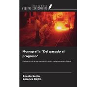 Monografía "Del pasado al progreso": Evaluación de la representación de los trabajadores en Albania