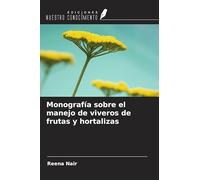 Monografía sobre el manejo de viveros de frutas y hortalizas