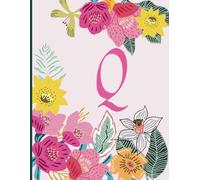 Monogram Initial Letter Q Notebook: Gift for Kids, Women, and Teen Girls | Floral Blank Lined Journal for School, College, and Personal Use | Cute Pink Alphabet Diary