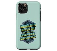 Monoliths Never Die Funny Software Architecture Desarrollador Carcasa para iPhone 11 Pro