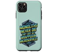 Monoliths Never Die Funny Software Architecture Desarrollador Carcasa para iPhone 11 Pro MAX