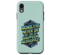 Monoliths Never Die Funny Software Architecture Desarrollador Carcasa para iPhone XR
