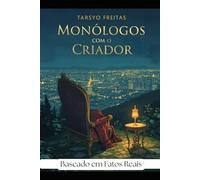 Monólogo com o Criador: Uma Coleção de Conversas Noturnas