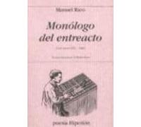 MONOLOGO DEL ENTREACTO (SIN COLECCION): Cien Poemas (1982-2005)
