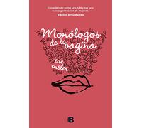 Monólogos de la vagina – No ficción – Ediciones B