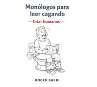 Monólogos para leer cagando - La crisis de los 40