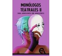 Monologos Teatrales Para Adolescentes Por Adolescentes Ii