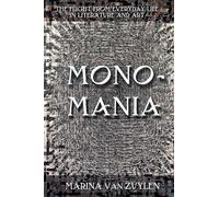 Monomania: The Flight from Everyday Life in Literature and Art