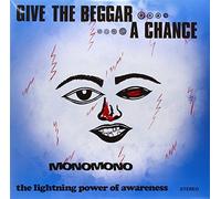 Monomono - Give the Beggar a Chance [Vinilo]