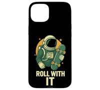 Monopatín Astronauta Roll with It Funny Space Carcasa para iPhone 15 Plus