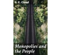 Monopolies And The People (ebook)