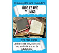 Monoteísmo, Dios es Uno y Único: (Libro de Unicidad)
