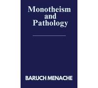 Monotheism and Pathology