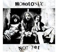 Monotonix - Not Yet [Vinilo]