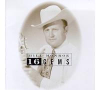 Monroe, Bill - 16 Gems [Casete]