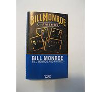 Monroe, Bill - Bill Monroe & Friends [Casete]