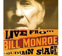 Monroe, Bill - Live From Mountain Stage