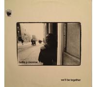 Monroe Hollis P - We Ll Be Together [12" VINYL]