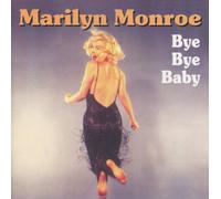 Monroe Marilyn - Bye Bye Baby