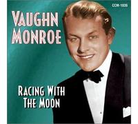 Monroe, Vaughan - Racing With the Moon